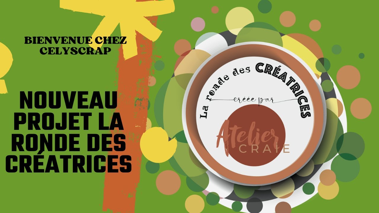 NOUVEAU PROJET LA RONDE DES CRÉATRICES