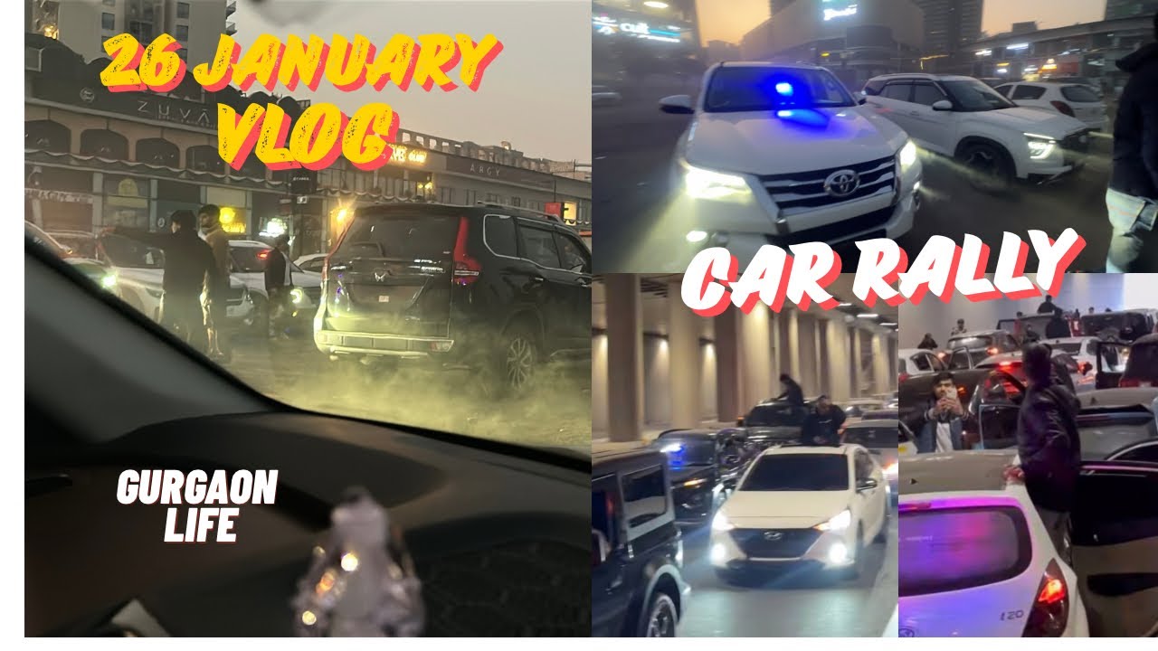 26 January vlog Gurgaon(Car Rally) #26january #gurgaon #republicdayvlog 