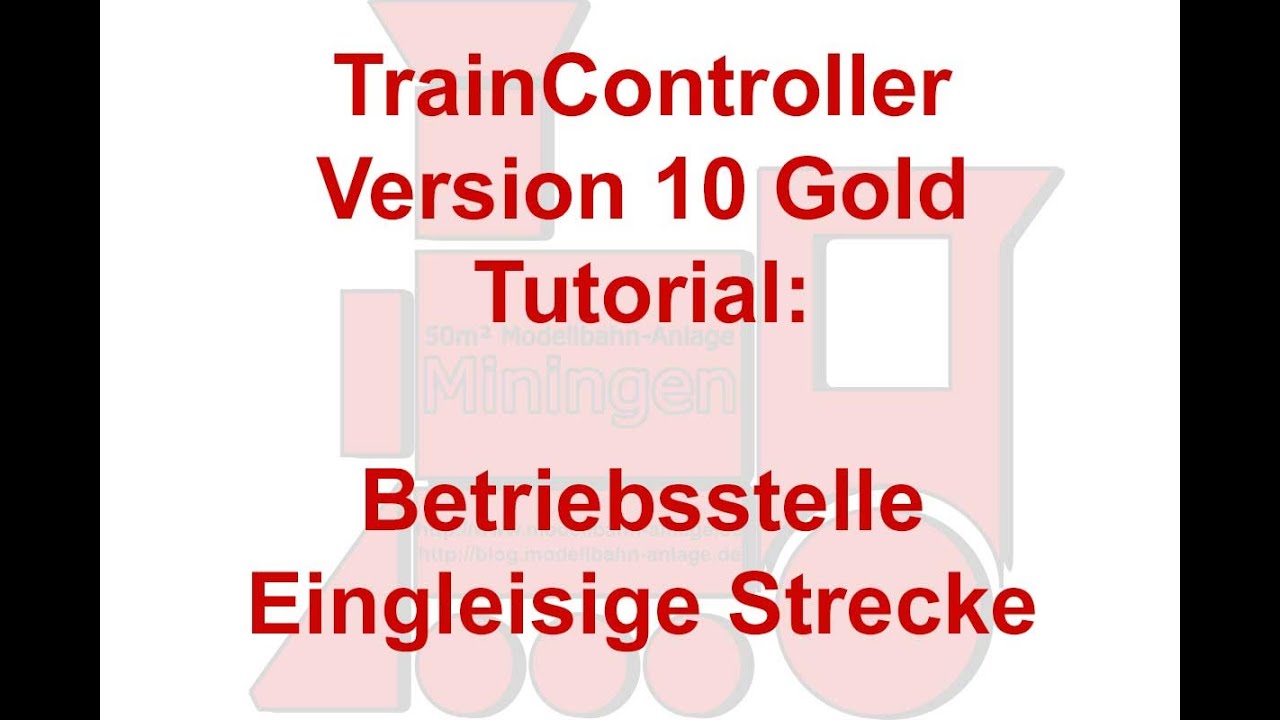 Modellbahn TrainController Version 10 Tutorial #73 - Betriebsstelle Eingleisige Strecke (TC 10 Gold)