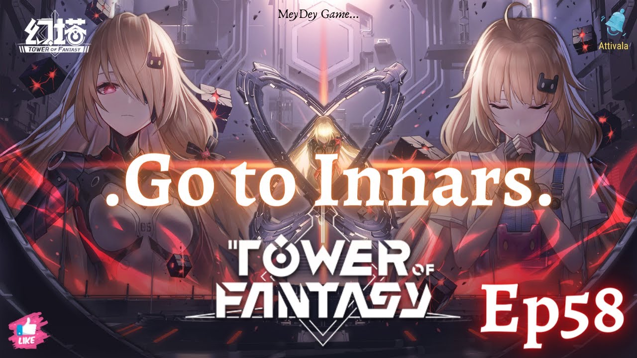 Tower of Fantasy  Go to Innars  ep 58 Gameplay