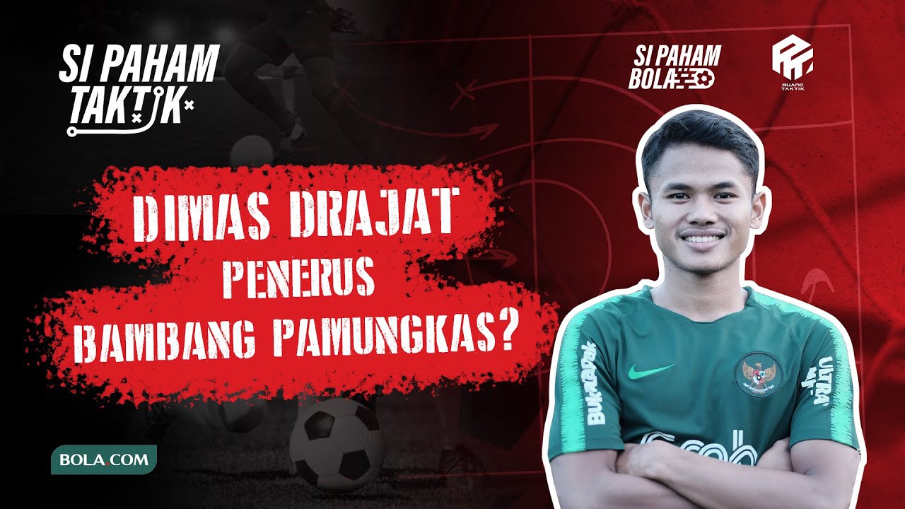 Serba Bisa! Analisis Dimas Drajad: Skill, Goal & Positioning