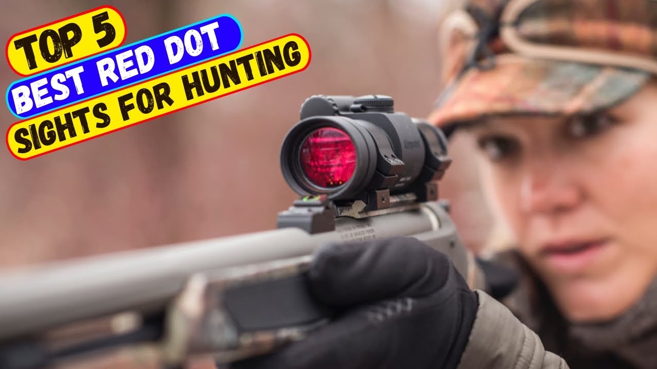 Top 5 Best Red Dot Sights for Hunting (2024)
