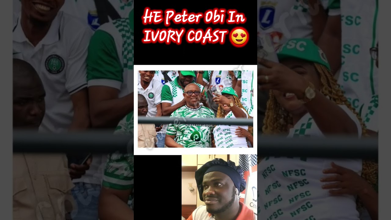 HE Peter Obi In IVORY COAST 😍