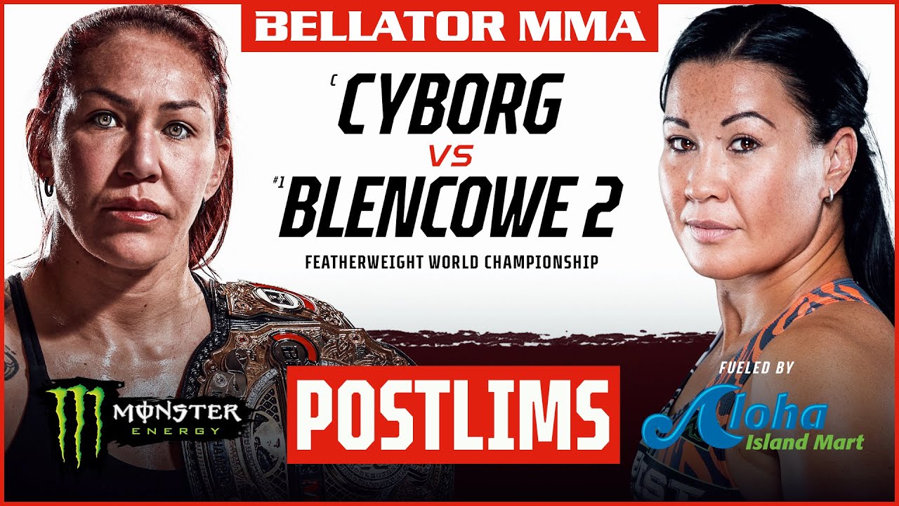 BELLATOR MMA 279: Cyborg vs. Blencowe 2 | Monster Energy POSTlims fueled by Aloha Island Mart  | DOM