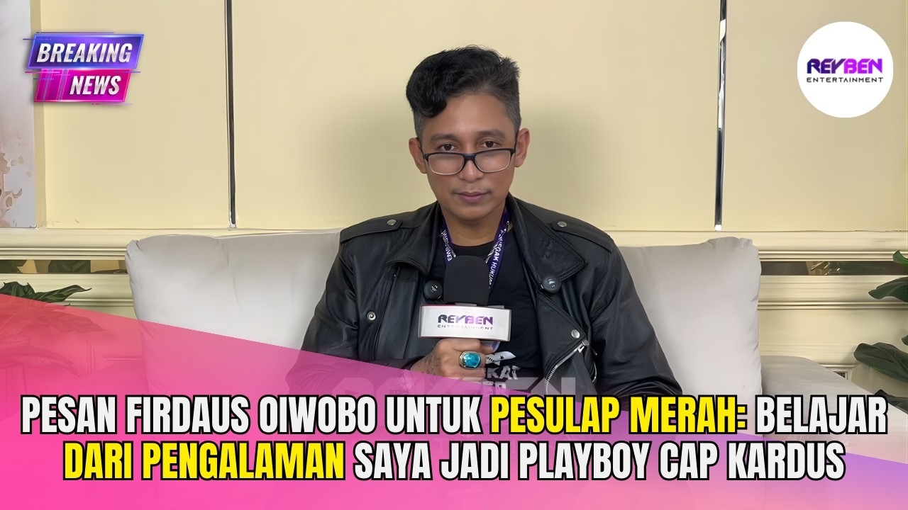 PESAN FIRDAUS OIWOBO UNTUK PESULAP MERAH: BELAJAR DARI PENGALAMAN SAYA JADI PLAYBOY CAP KARDUS