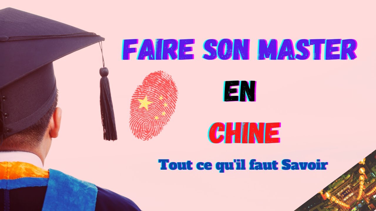 FAIRE SON MASTER EN CHINE 