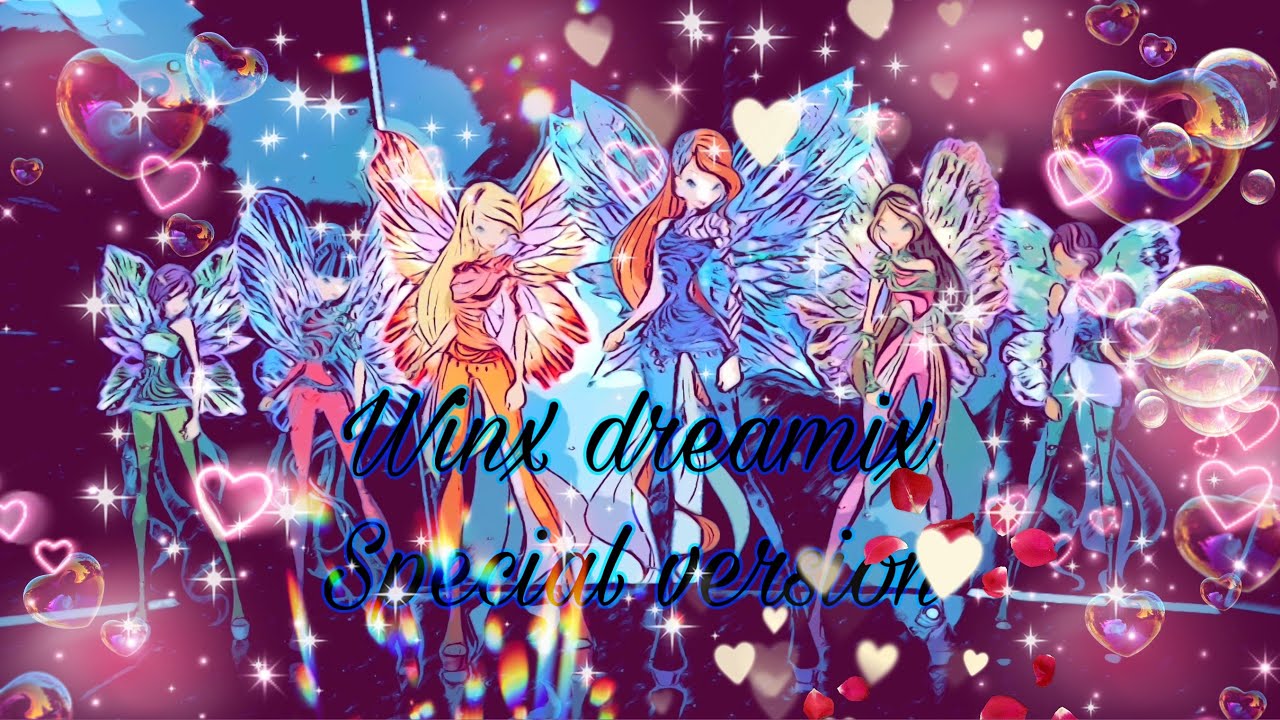 Winx Dreamix Special Version (lower key, half instrumental)