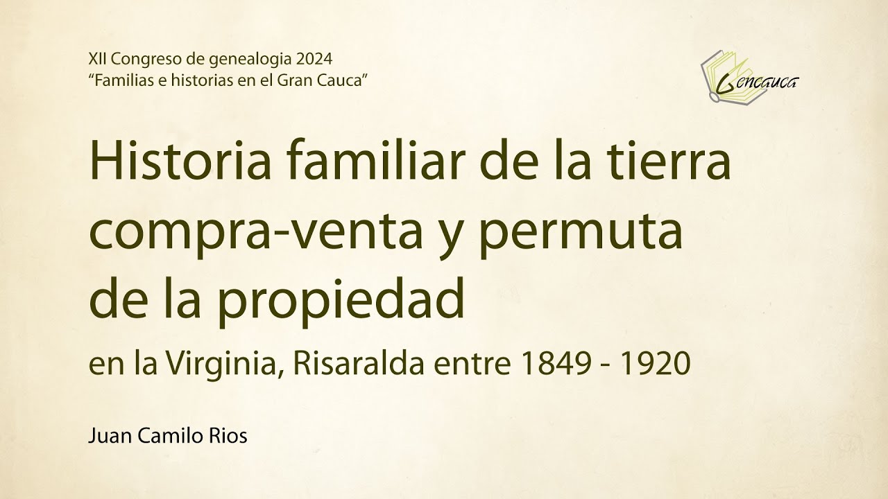 Historia familiar de la tierra: Virginia, Risaralda 1849 - 1920 | Juan Camilo Rios