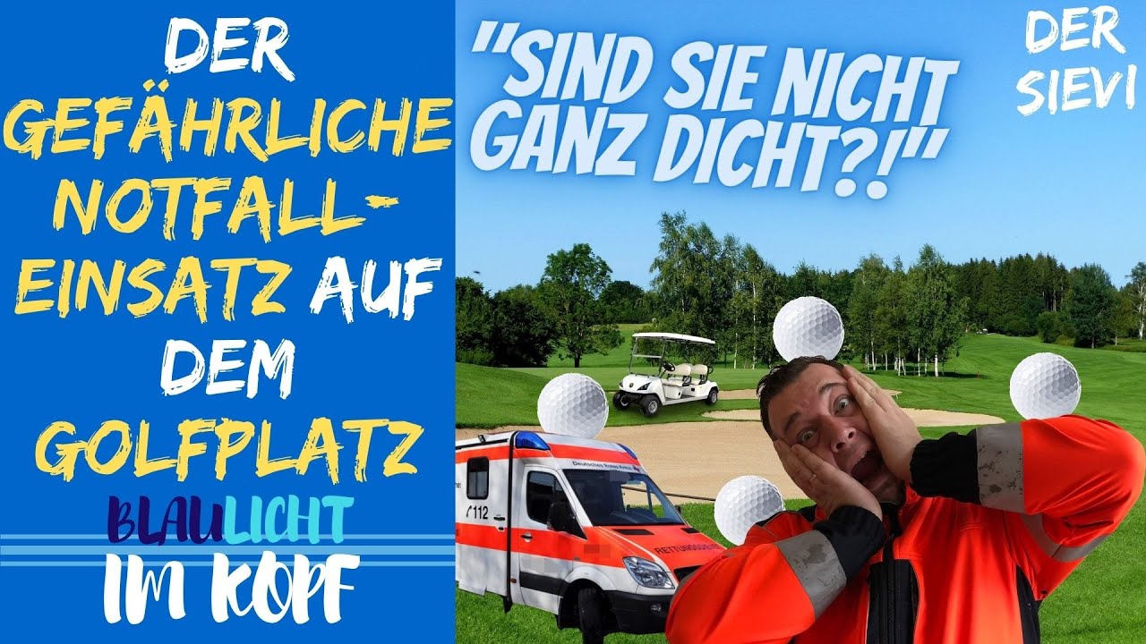 Der GEF&Auml;HRLICHE Notfalleinsatz auf dem GOLFPLATZ