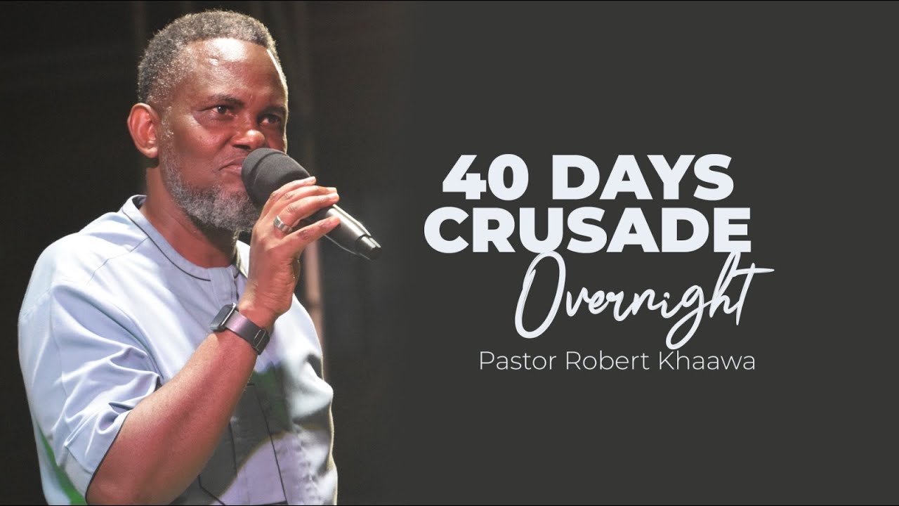 40 DAYS CRUSADE OVERNIGHT [24.05.2024].