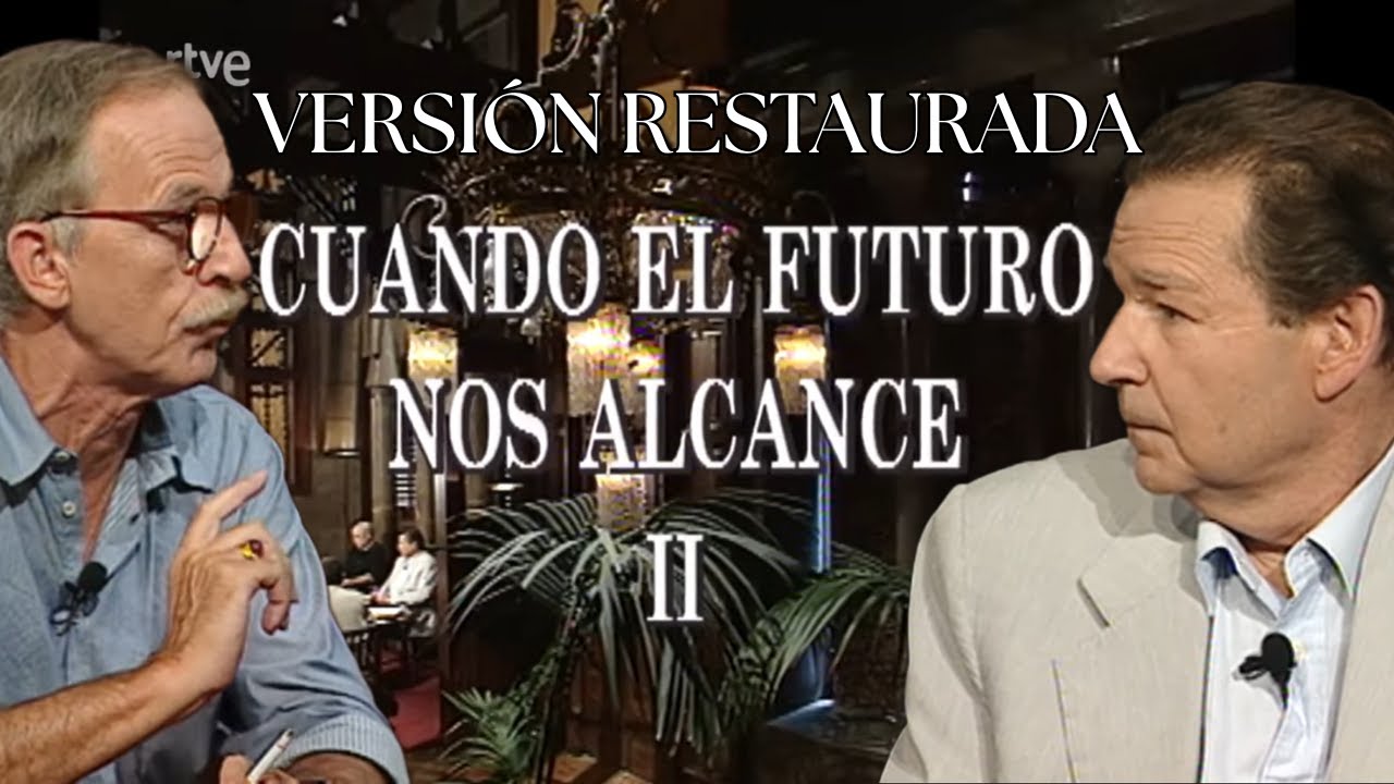 Filosofía y futuro: Cuando el futuro nos alcance. Negro Sobre Blanco en RTVE. Segunda parte. (1997)