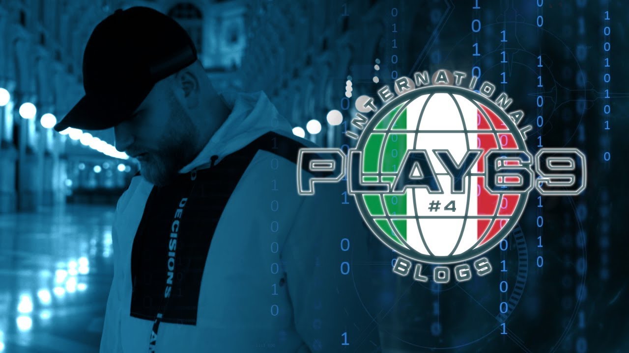 Play69 ✖️INTERNATIONAL BLOGS ✖️ [ Blog #4 Italien]