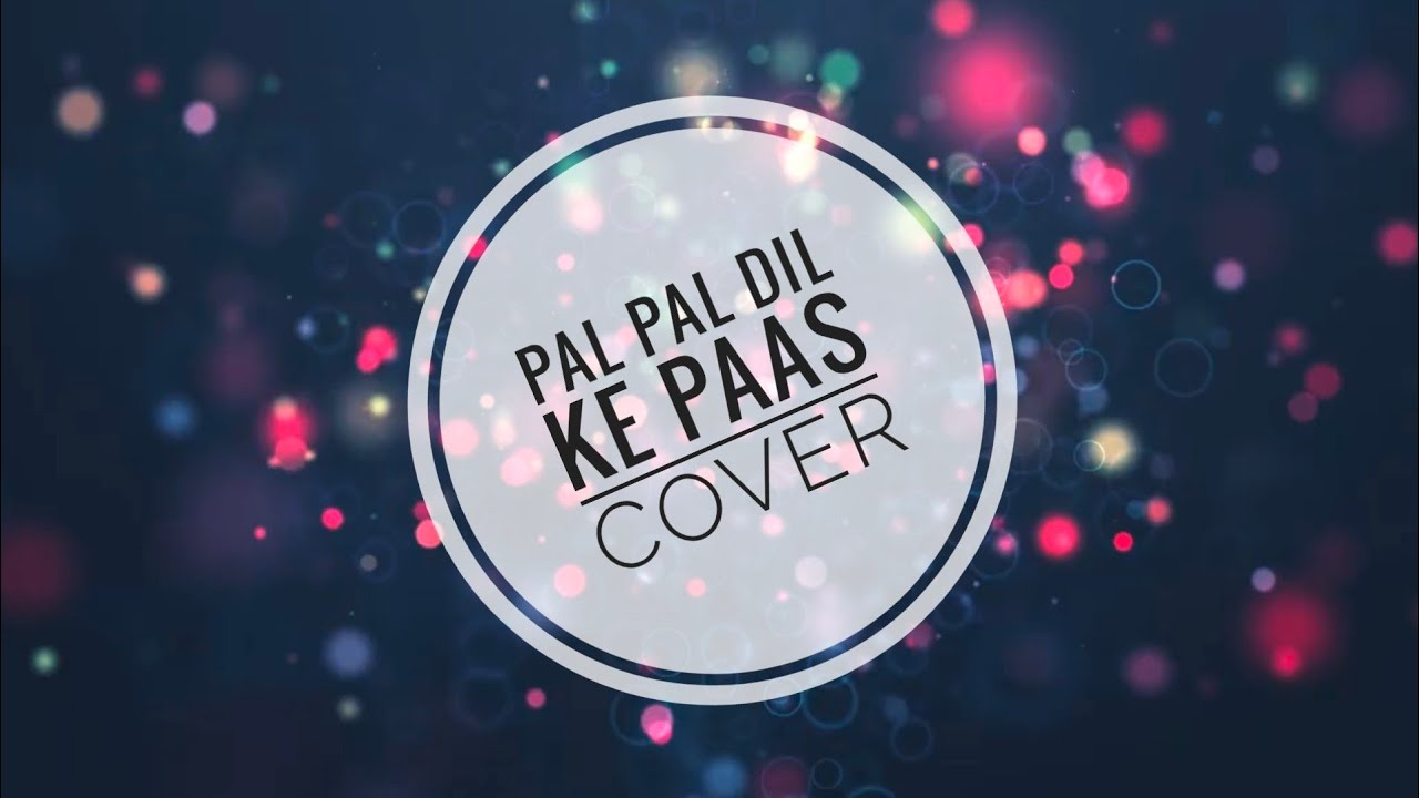 Pal Pal Dil Ke Paas - Cover || BasserMusic || Original By Arijit Singh