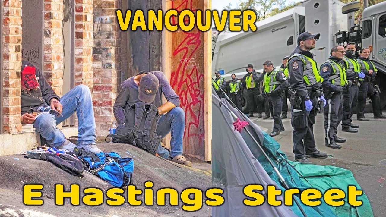 🇨🇦 Walking Dead in Vancouver East Hastings Street. Vancouver Tent City From January 2023 to May 2023