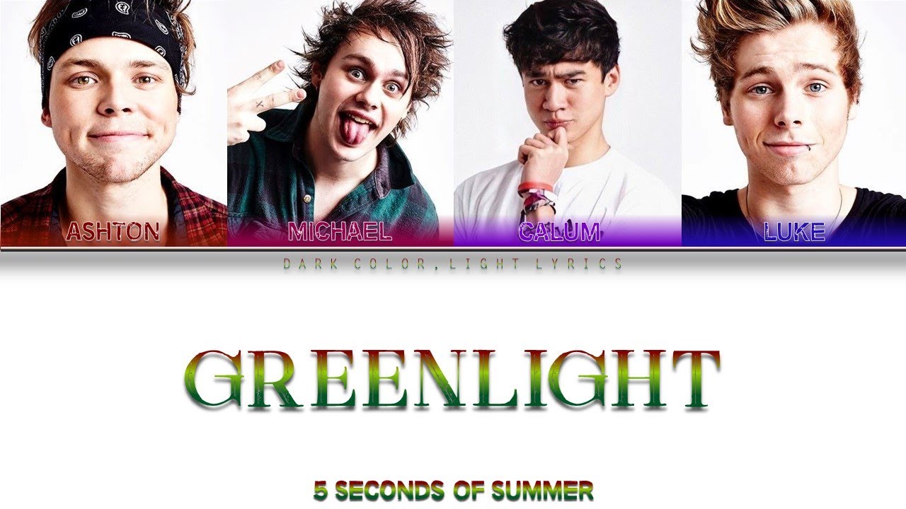 5 Seconds Of Summer 'Greenlight' Lyrics [Color Coded ENG_ESP]