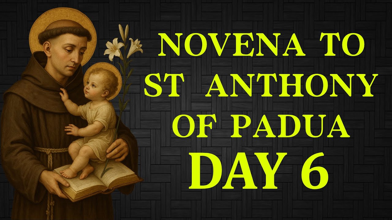 Novena to St. Anthony of Padua – Day 6 | Saint Anthony, Protector of the Innocent