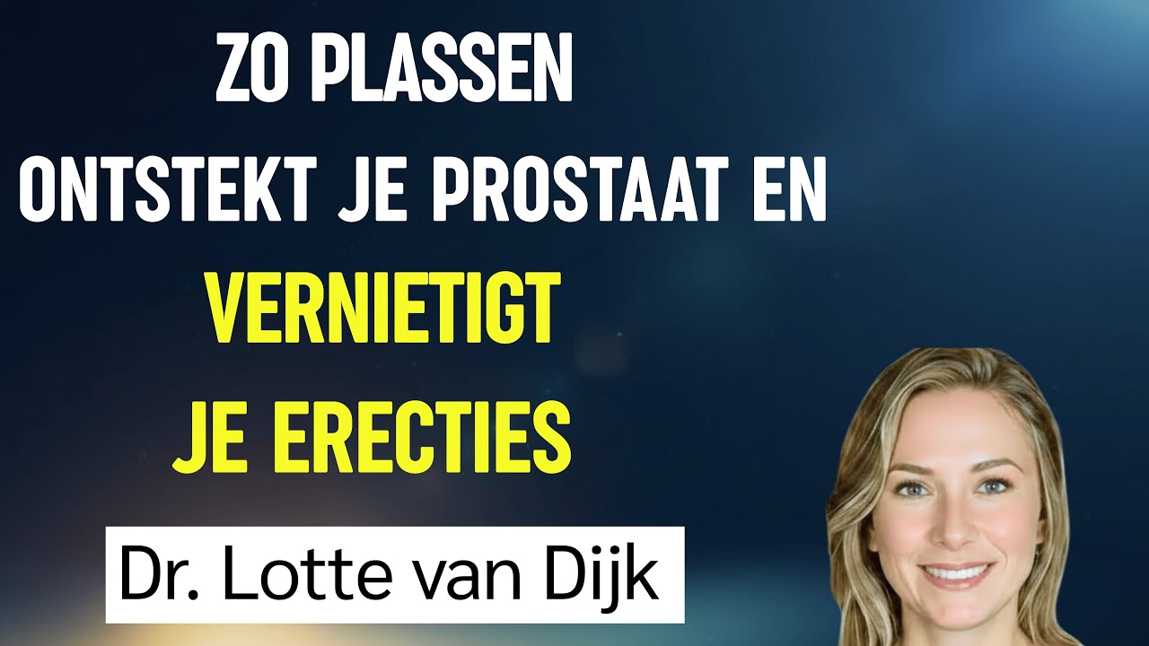 Uroloog waarschuwt: Plassen op deze manier beschadigt je prostaat | Dr. Lotte van Dijk