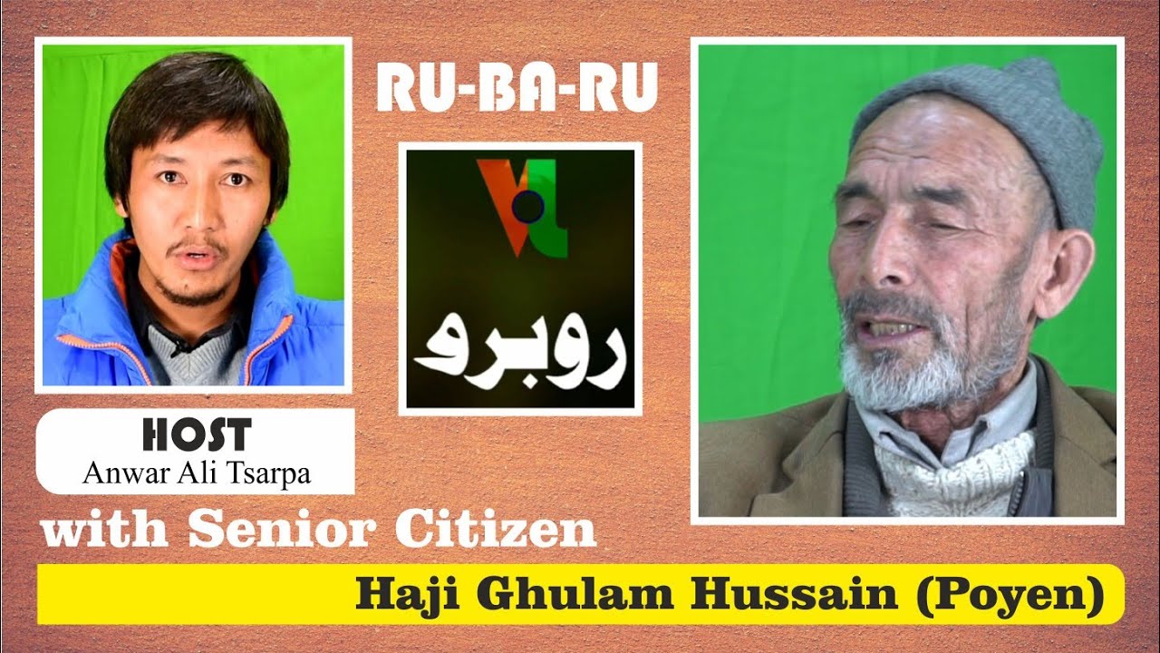 Rubaru with Haji Ghulam Hussain (A Biography) | Ep.04 | Voice of Ladakh