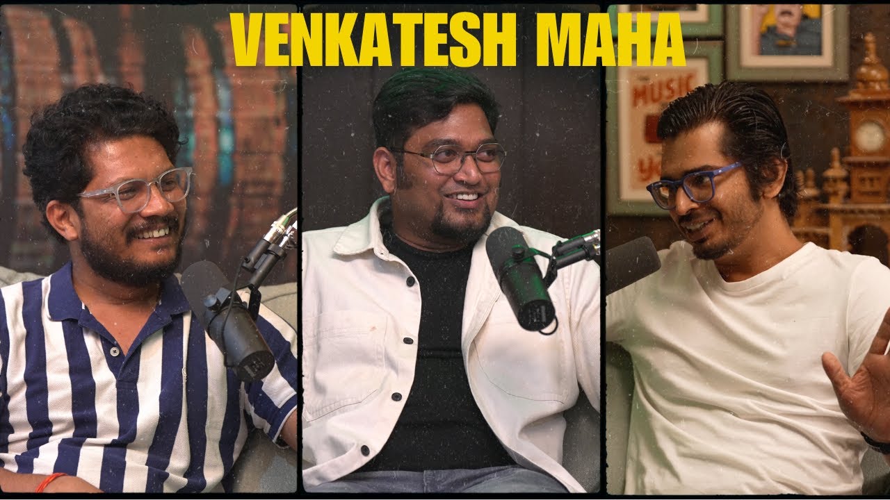 Venkatesh Maha Unfiltered: Vijayawada, C/O Kancharapalem, Art and More | EP #07