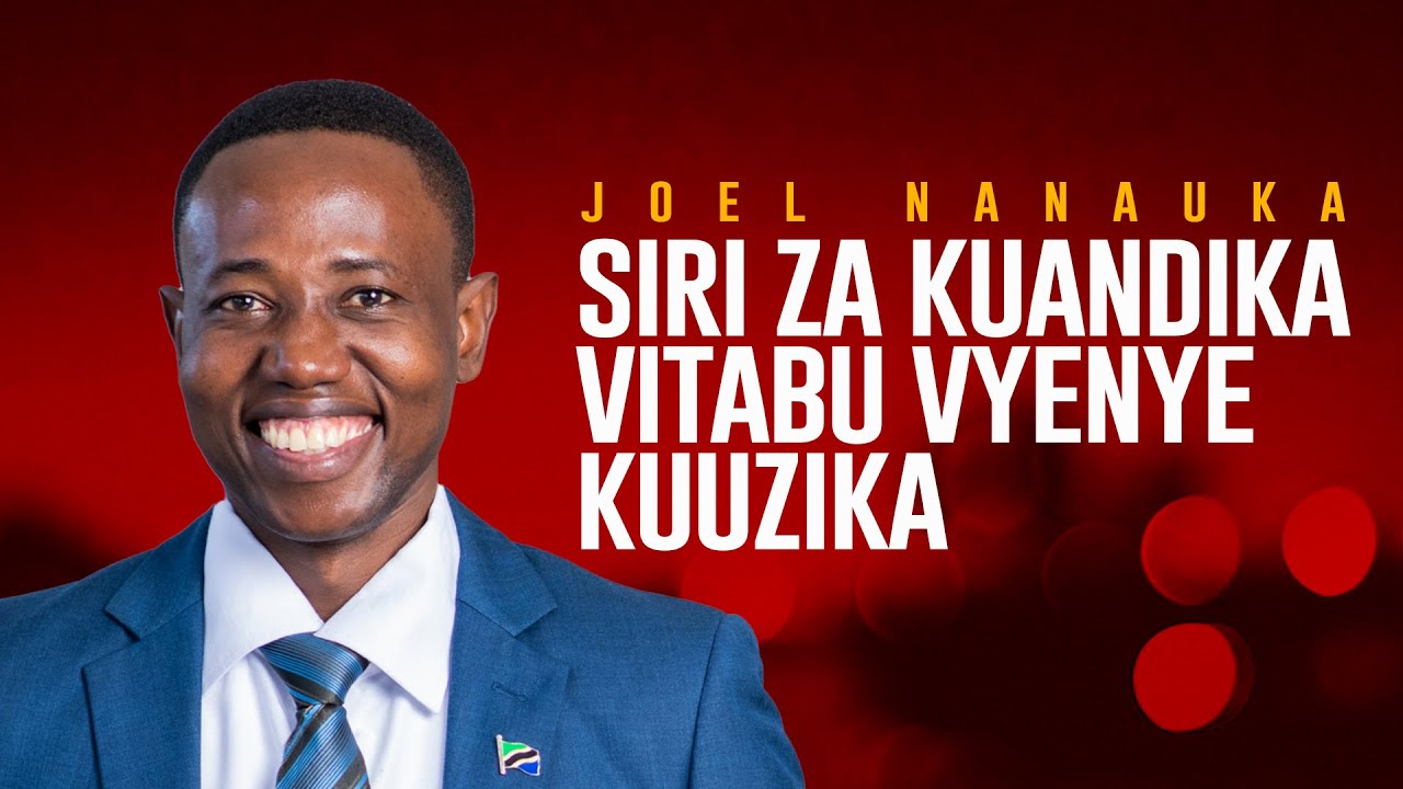 SIRI ZA KUANDIKA VITABU VYENYE KUUZIKA –JOEL NANAUKA