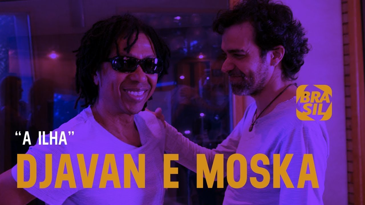 Djavan e Moska - "A Ilha" | Zoombido