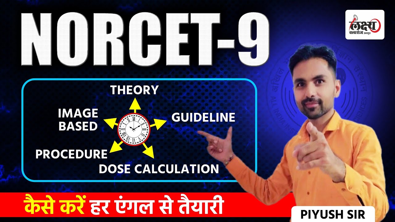 NORCET-9 2025 Preparation Strategy – Every Angle Covered | NORCET 9 Strategy | NORCET 9 Vacancy 2025