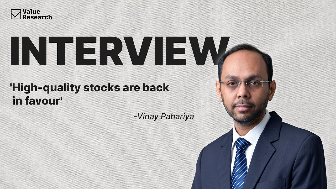 PGIM India's CIO Reveals Why High-Quality Stocks Are Back in Favour | Value Research