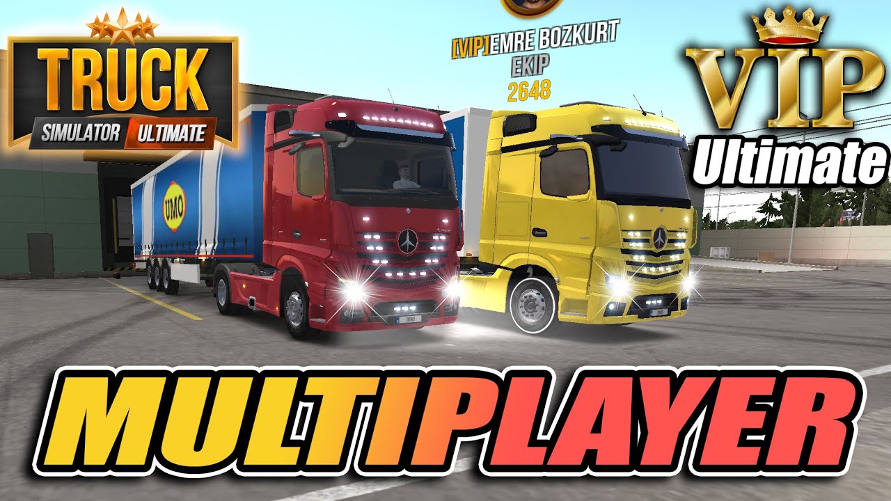 TRUCK SIMULATOR : ULTIMATE | MULTIPLAYER OYNUYORUZ // VIP ULTIMATE VE ÖZELLİKLERİ !!