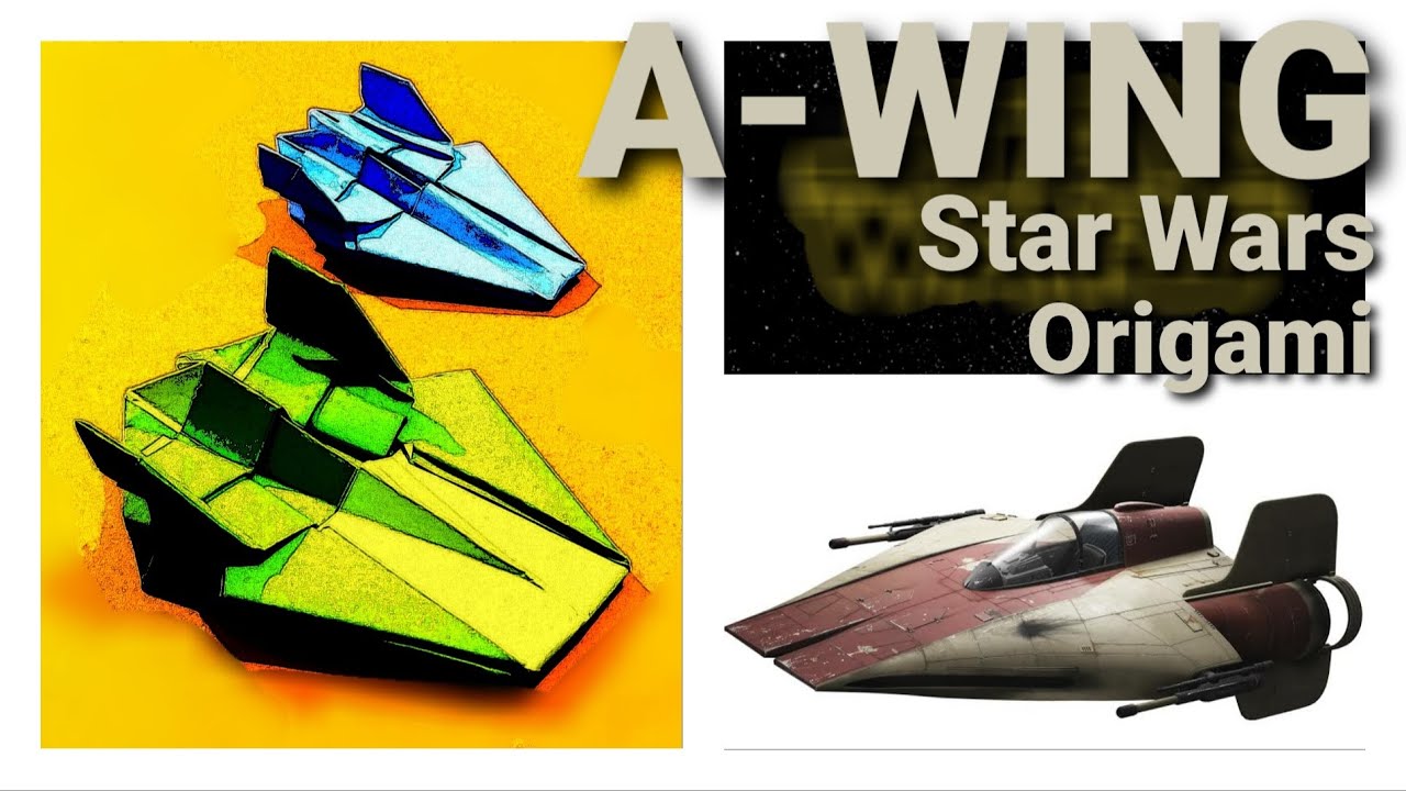 A WING - SPACESHIP - STAR WARS - ORIGAMI