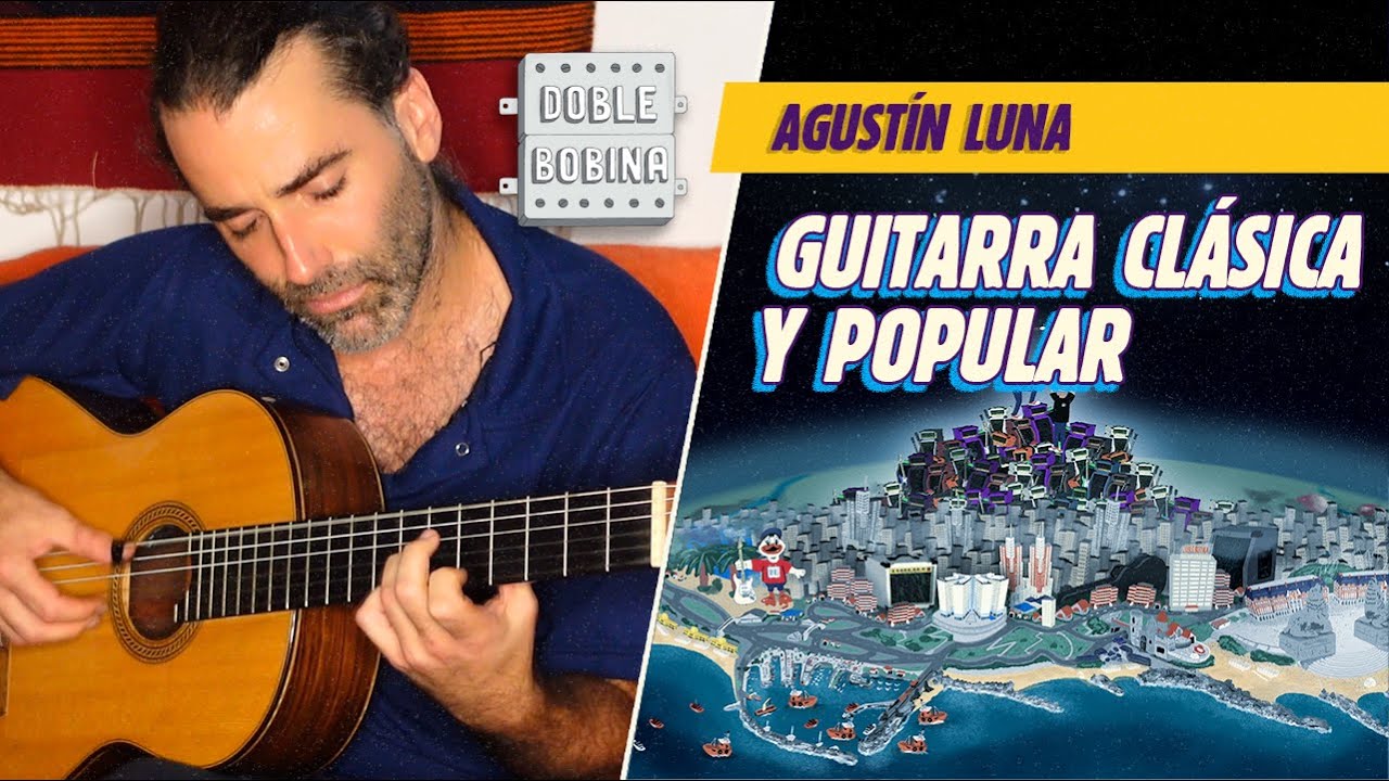 Agustín Luna: un guitarrista con técnica y mucha onda.