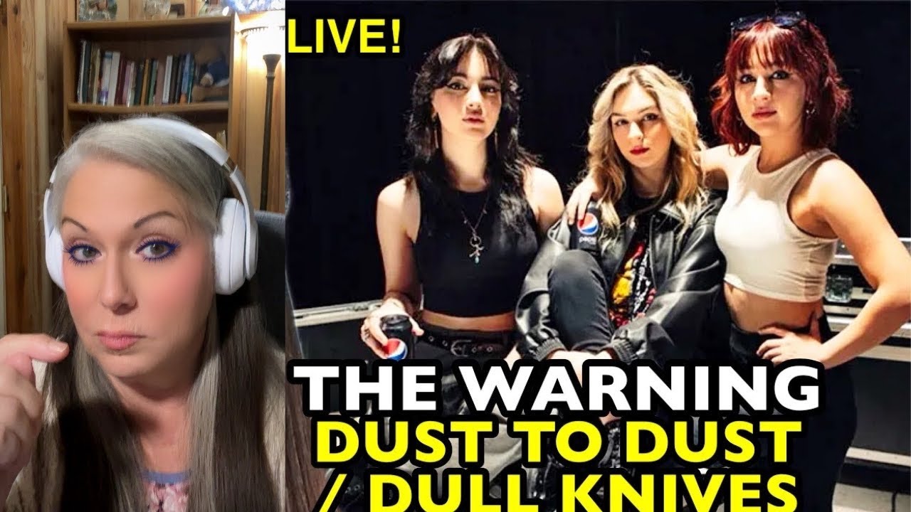 THE WARNING  -  DUST TO DUST/DULL KNIVES  NANNIE FIRST TIME REACTION