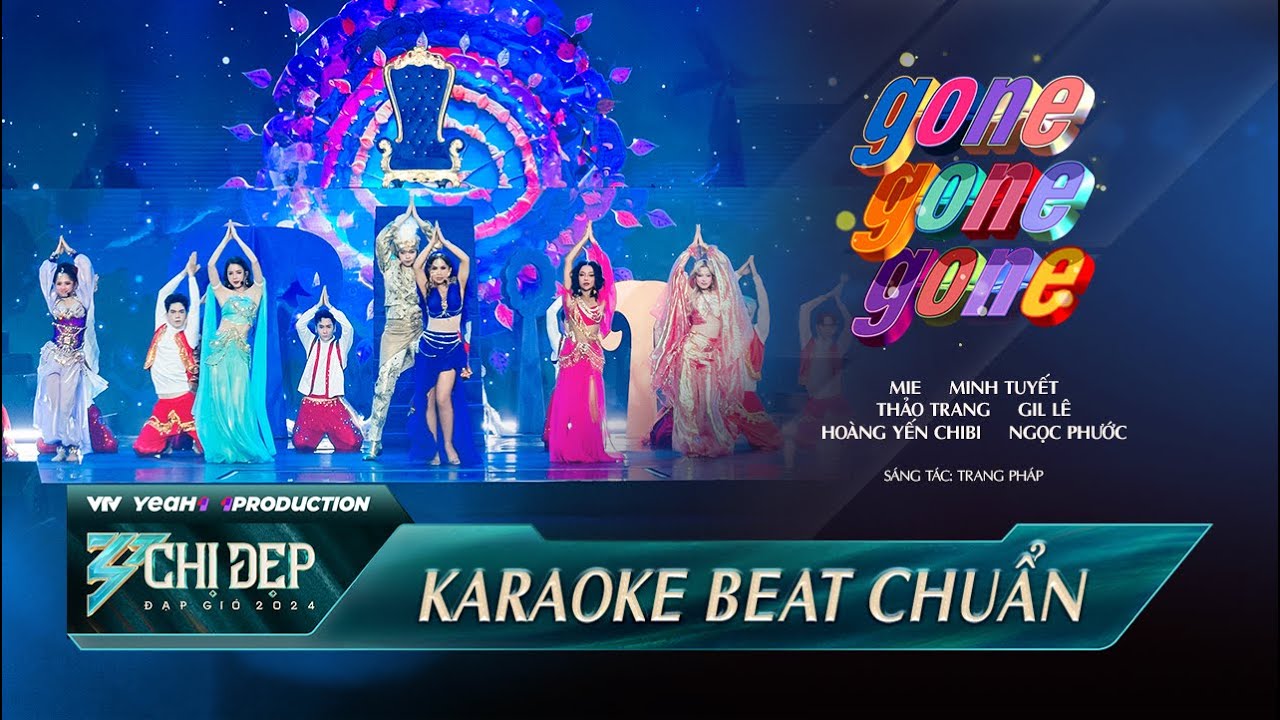 [KARAOKE] GONE GONE GONE - MIE, MINH TUYẾT, THẢO TRANG,GIL LÊ, HOÀNG YẾN CHIBI,NGỌC PHƯỚC |CĐĐG 2024