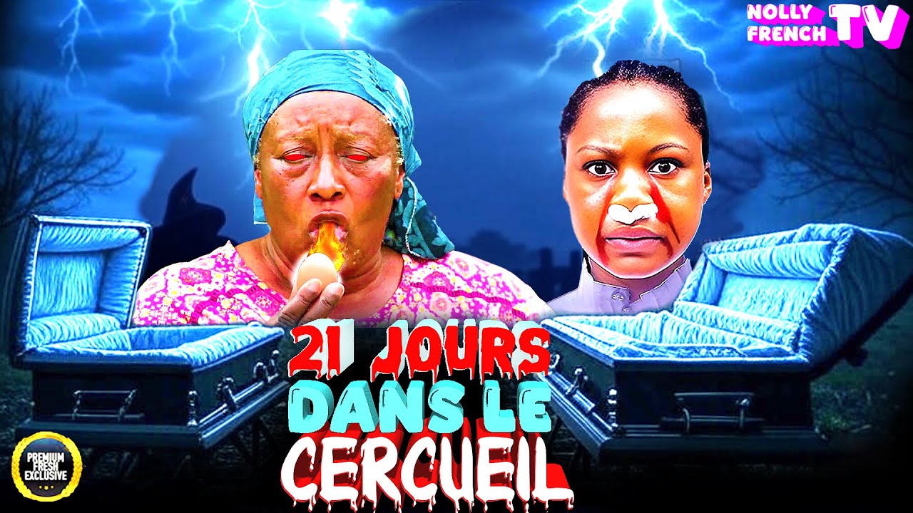 21 JOURS DANS LE CERCUEIL | Mercy Kenneth | Patience Ozokwo | Nouveau Film Nigérian En Français 2025