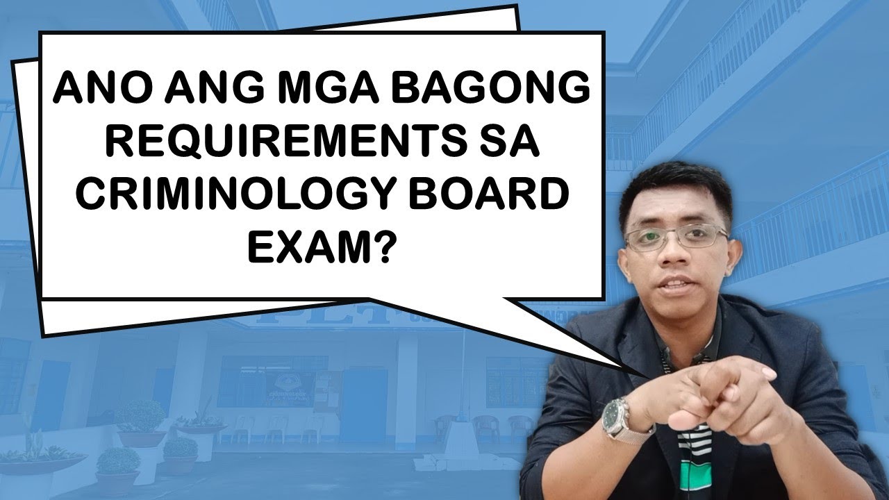 ANO ANG MGA BAGONG REQUIREMENTS SA CRIMINOLOGY BOARD EXAM? | Criminology Talks