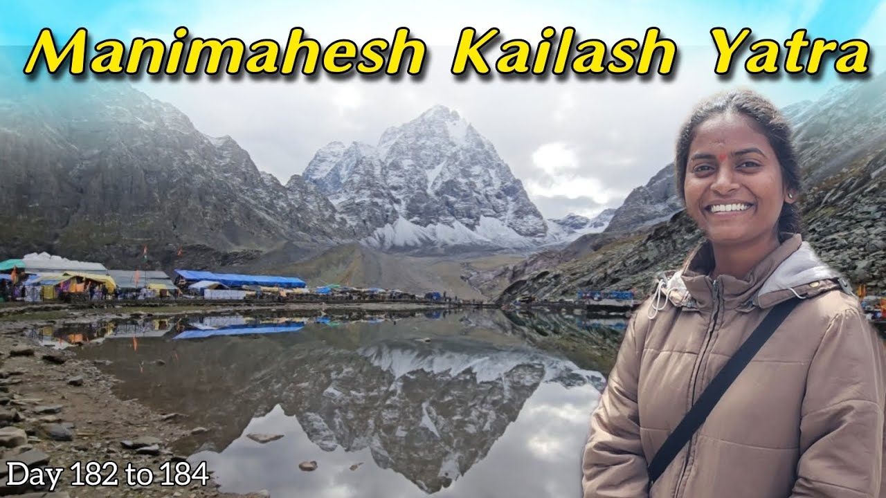 MANIMAHESH KAILASH YATRA | Himachal Pradesh | All India Travelling | Day 182 to 184 | Usha Kiran