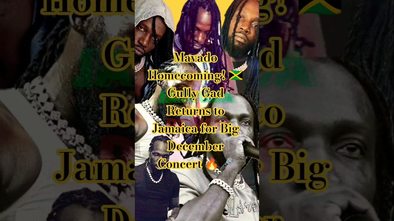 Возвращение Mavado! 🇯🇲 Gully Gad возвращается на Ямайку с большим декабрьским концертом 🔥🎤 