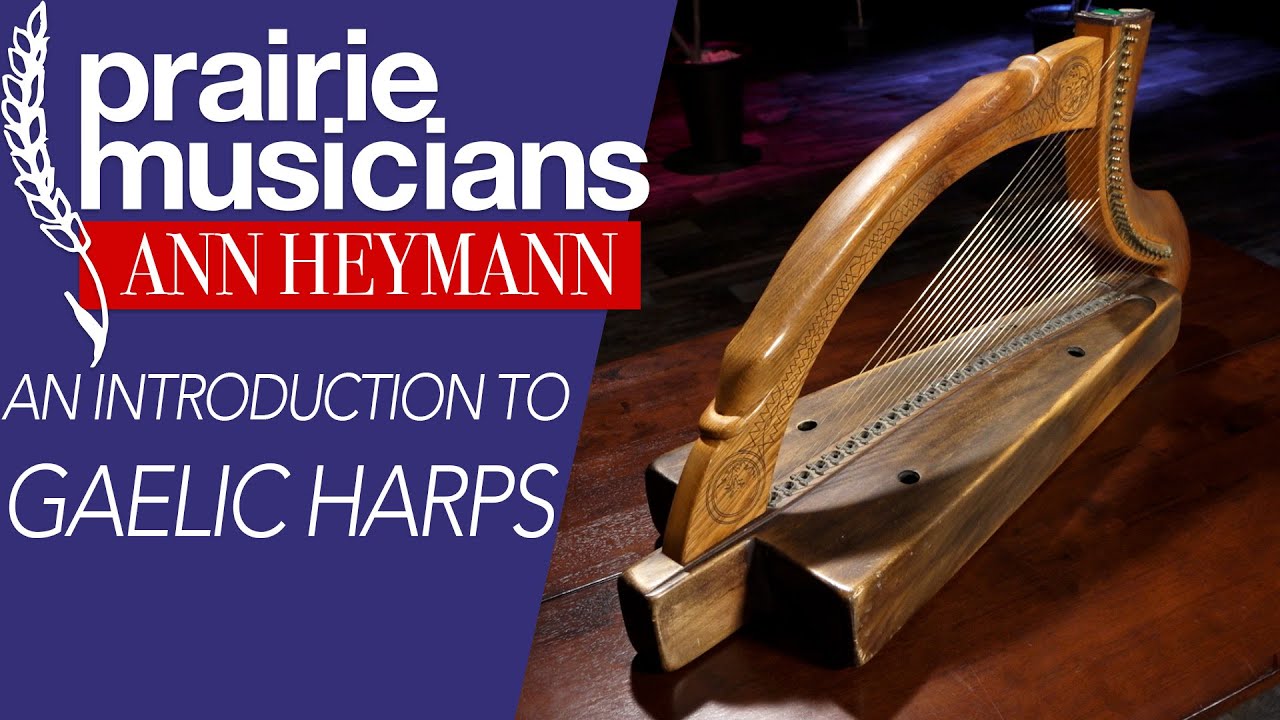 An Introduction To Gaelic Harps