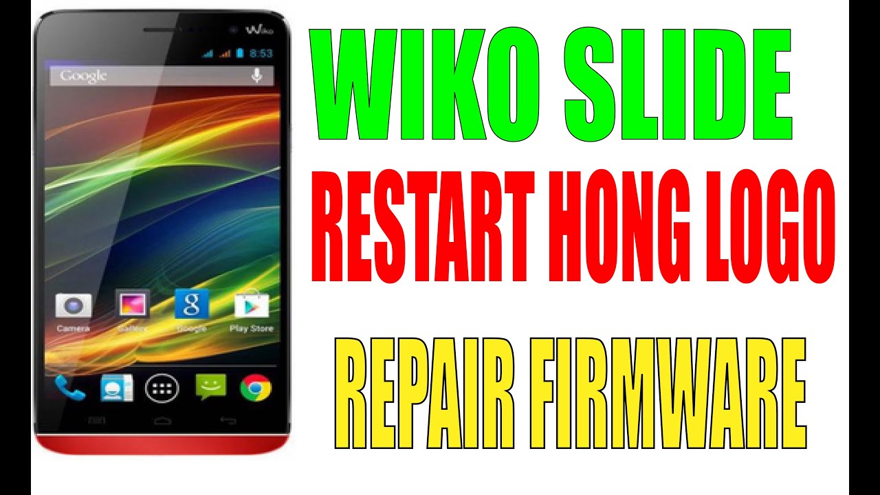 WIKO SLIDE RESTART HONG LOGO REPAIR FIRMWARE