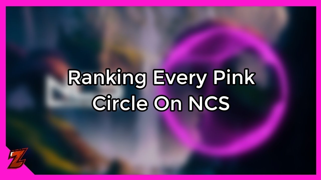 Ranking Every Pink Circle On NCS