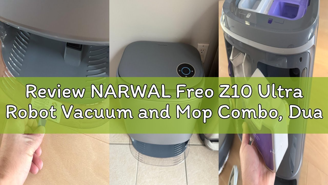 Review NARWAL Freo Z10 Ultra Robot Vacuum and Mop Combo, Dual RGB Cameras and Chips, AI Avoidance, 8