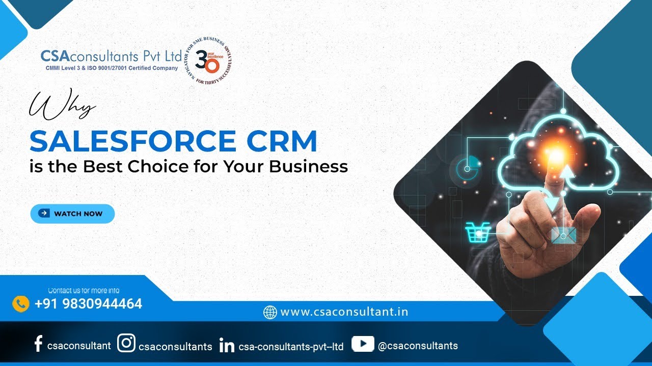 Why Salesforce CRM is the Best Choice for Your Business &ndash; Watch Now