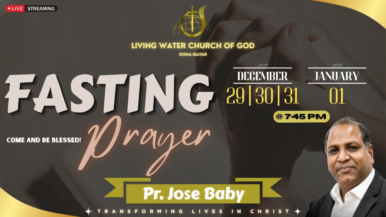 🔴 Live: Pr. Jose Baby | Day 2 | Fasting Prayer | Living Water Church of God Doha | 30 December 2025
