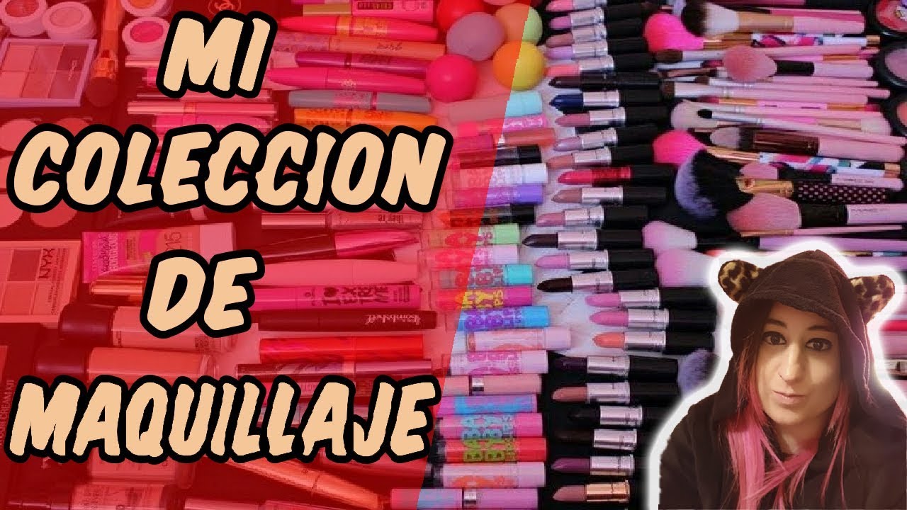 MI COLECCION DE MAQUILLAJE - MAKE UP COLLECTION | Love For Pink
