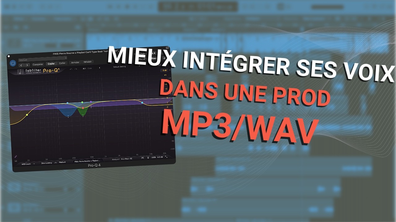 Comment mieux intégrer une voix dans un prod mp3:wav grâce au Pro Q4