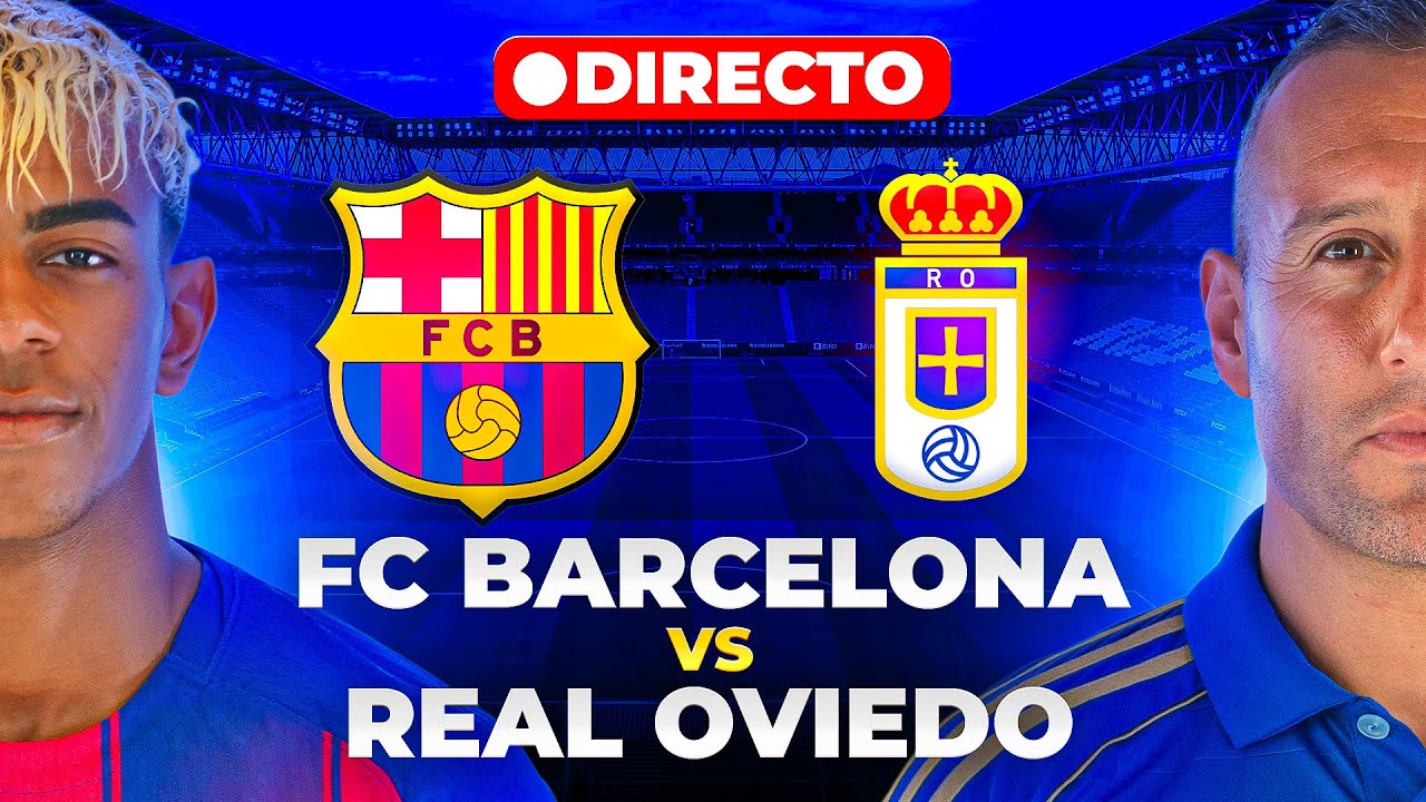 🔴 REACCIONANDO al BARCELONA vs OVIEDO EN VIVO | BARÇA HOY