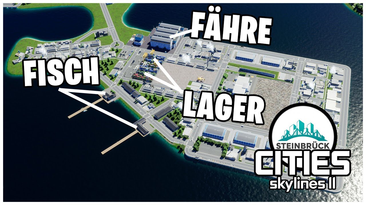 FISCH, FÄHRE und ein großes Lager | #citiesskylines2 Steinbrück 61