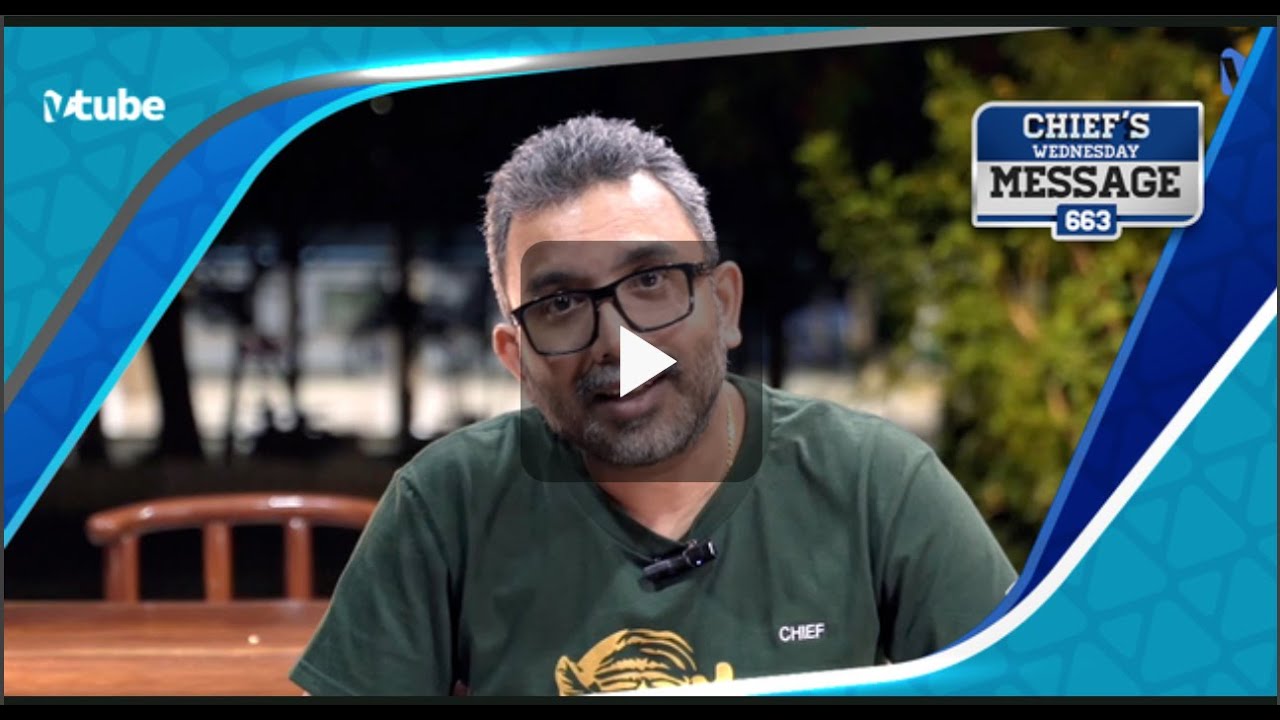 Chief’s Wednesday Message Video 663