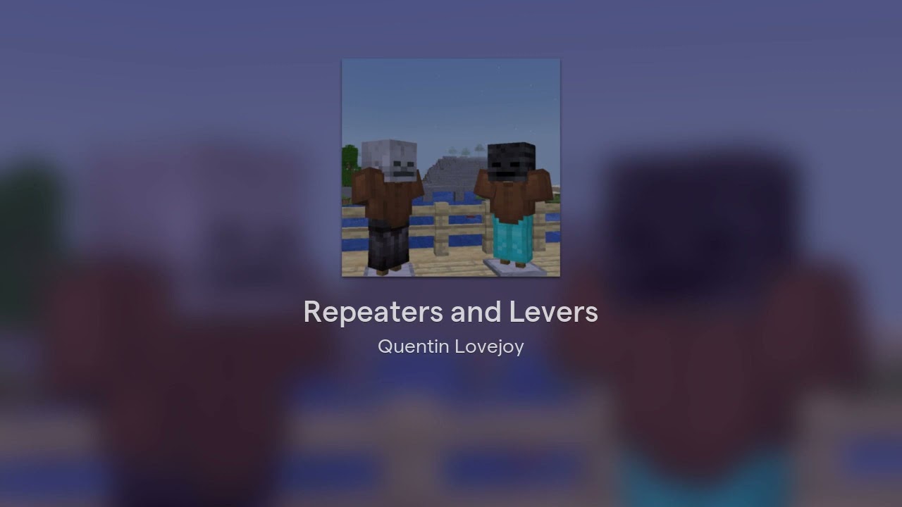 Repeaters and Levers - A Minecraft Parody of 