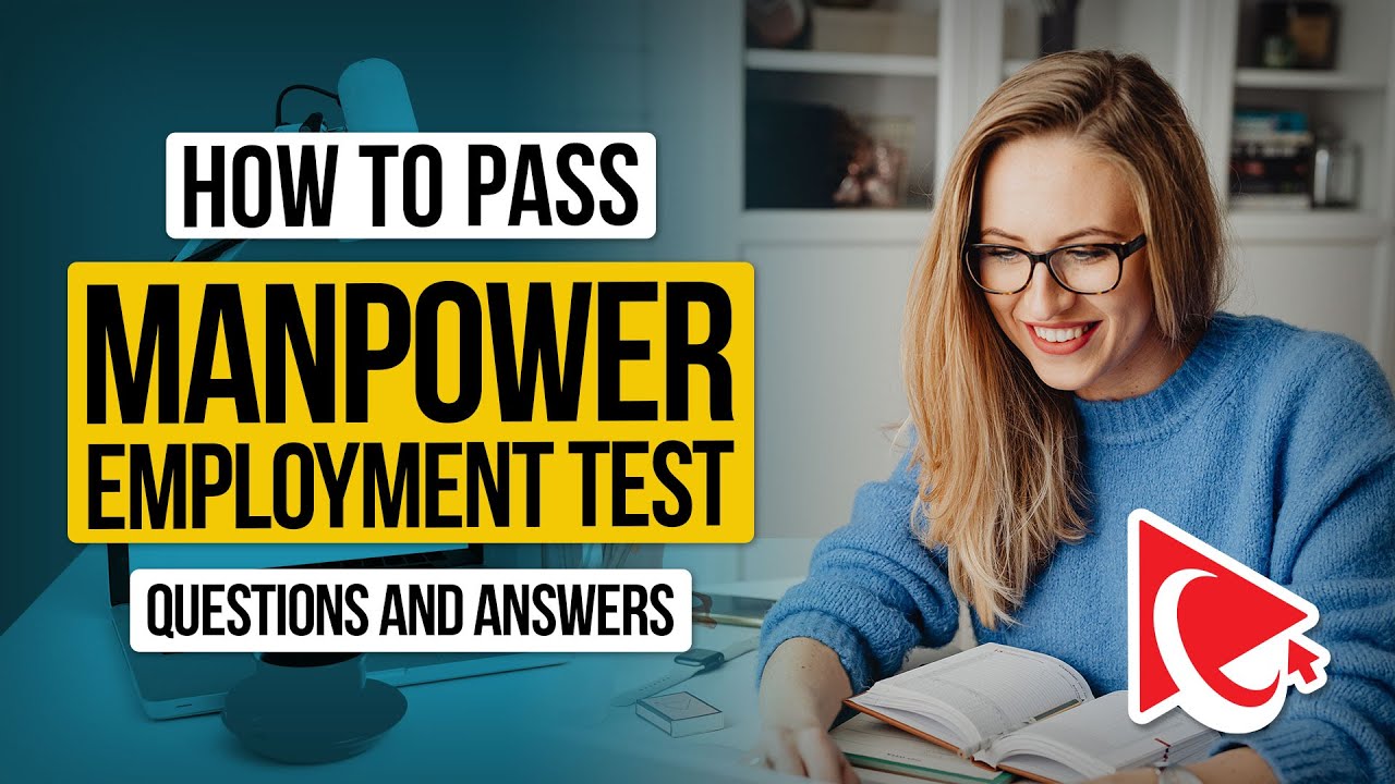 How to Pass MANPOWER EMPLOYMENT ASSESSMENT TEST - Questions and Answers with Solutions