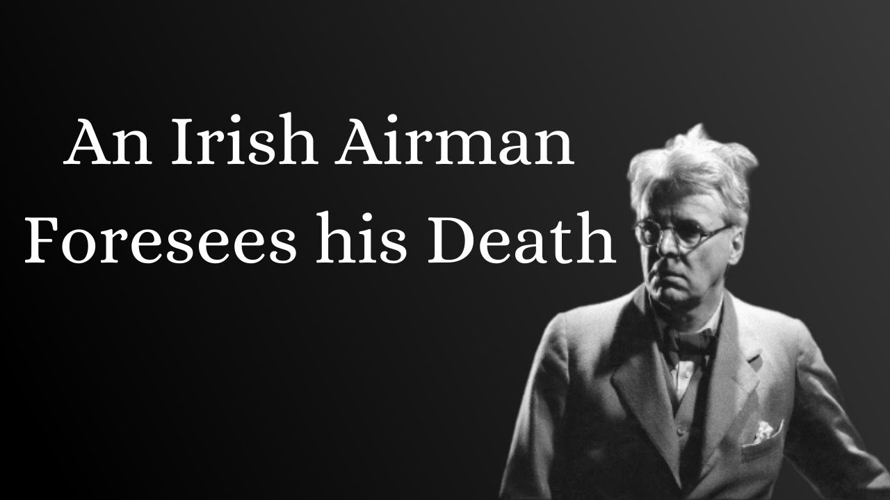An Irish Airman Foresees his Death